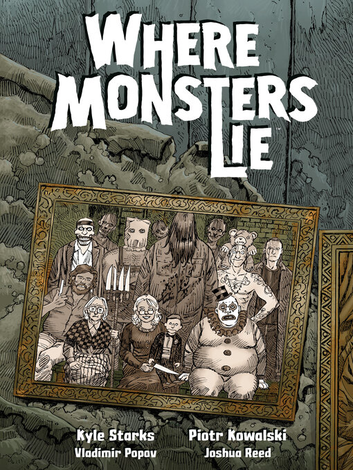 Title details for Where Monsters Lie by Kyle Starks - Available